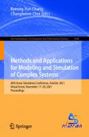 Methods and Applications for Modeling and Simulation of Complex Systems: 20th Asian Simulation Conference, AsiaSim 2021, Virtual Event, November 17–20, 2021, Proceedings
 9789811968570, 9811968578