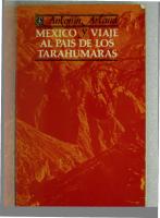 Mexico Y Viaje Al Pais De Los Tarahumara