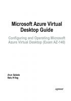 Microsoft Azure Virtual Desktop Guide: Configuring and Operating Microsoft Azure Virtual Desktop (Exam AZ-140)
 1484280628, 9781484280621