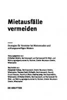 Mietausfälle vermeiden: Strategien für Vermieter bei Mietnomaden und zahlungsunwilligen Mietern [1. Aufl.]
 9783110261783, 9783110261752