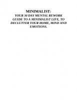 Minimalist Your 30 day Mental Rework Guide to a Minimalist Life, to Declutter Your Home, Mind and Emotions
 164777134X