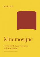 Mnemosyne: The Parallel Between Literature and the Visual Arts (The A. W. Mellon Lectures in the Fine Arts, 16)
 0691252181, 9780691252186