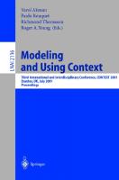 Modeling and Using Context: Third International and Interdisciplinary Conference, CONTEXT, 2001, Dundee, UK, July 27-30, 2001, Proceedings (Lecture Notes in Computer Science, 2116)
 3540423796, 9783540423799