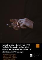 Monitoring and Analysis of 4G Mobile Networks: A Practical Guide for Telecommunications Engineering Training
 9788418177101