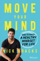 Move Your Mind: How to Build a Healthy Mindset for Life [1 ed.]
 073039204X, 9780730392040