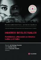 Mujeres intelectuales: feminismos y liberación en América Latina y el Caribe
 9789877222470