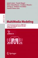 MultiMedia Modeling: 27th International Conference, MMM 2021, Prague, Czech Republic, June 22–24, 2021, Proceedings, Part II
 9783030678357, 3030678350