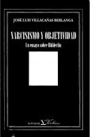 Narcisismo y objetividad : un ensayo sobre Hölderlin
 9788479621131, 8479621133