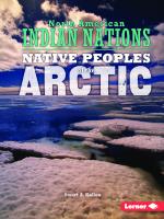 Native Peoples of the Arctic [1 ed.]
 9781512410761, 9781467779371