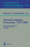 Natural Language Processing - NLP 2000: Second International Conference Patras, Greece, June 2-4, 2000 Proceedings (Lecture Notes in Computer Science, 1835)
 9783540676058, 3540676058