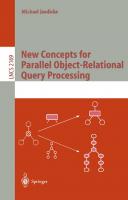 New Concepts for Parallel Object-Relational Query Processing (Lecture Notes in Computer Science, 2169)
 3540427813, 9783540427810