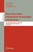 Next Generation Information Technologies and Systems: 6th International Conference, NGITS 2006, Kebbutz Sehfayim, Israel, July 4-6, 2006, Proceedings (Lecture Notes in Computer Science, 4032)
 3540354727, 9783540354727