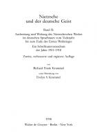 Nietzsche und der deutsche Geist. Band 2 Ausbreitung und Wirkung des Nietzscheschen Werkes im deutschen Sprachraum vom Todesjahr bis zum Ende des Ersten Weltkrieges: Ein Schrifttumsverzeichnis der Jahre 1901-1918
 9783110804430, 3110160757, 9783110160758