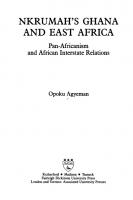 Nkrumah's Ghana and East Africa: Pan-Africanism and African interstate relations
 9780838634561, 0838634567