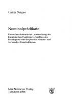 Nominalprädikate: Eine valenztheoretische Untersuchung der französischen Funktionsverbgefüge des Paradigmas "être Präposition Nomen" und verwandter Konstruktionen [Reprint 2014 ed.]
 9783110955347, 9783484303454