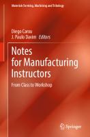 Notes for Manufacturing Instructors: From Class to Workshop (Materials Forming, Machining and Tribology)
 3031484673, 9783031484674