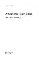 Occupational Health Ethics: From Theory to Practice [1st ed.]
 9783030472825, 9783030472832