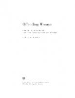 Offending women: power, punishment, and the regulation of desire
 9780520945913, 9780520261907, 9780520261914