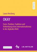 OKAY: Form, Position, Funktion und Verbreitung eines Internationalismus in der digitalen Welt (German Edition)
 3662683571, 9783662683576