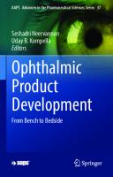 Ophthalmic Product Development: From Bench to Bedside (AAPS Advances in the Pharmaceutical Sciences Series, 37)
 3030763668, 9783030763664