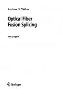 Optical Fiber Fusion Splicing [1 ed.]
 9783540231042, 3540231048