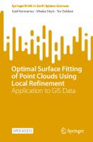 Optimal Surface Fitting of Point Clouds Using Local Refinement: Application to GIS Data (SpringerBriefs in Earth System Sciences) [1st ed. 2023]
 3031169530, 9783031169533