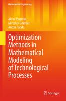 Optimization Methods in Mathematical Modeling of Technological Processes (Mathematical Engineering)
 3031353382, 9783031353383