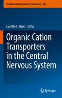 Organic Cation Transporters in the Central Nervous System (Handbook of Experimental Pharmacology, 266)
 3030829839, 9783030829834