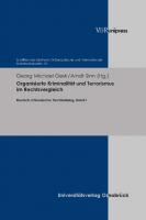 Organisierte Kriminalität und Terrorismus im Rechtsvergleich: Deutsch-Chinesischer Rechtsdialog, Band I [1 ed.]
 9783737009515, 9783847109518