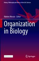 Organization in Biology: Foundational Enquiries into a Scientific Blindspot (History, Philosophy and Theory of the Life Sciences, 33)
 3031389670, 9783031389672