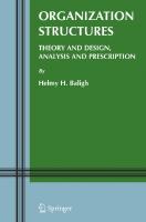 Organization Structures: Theory and Design, Analysis and Prescription
 0387258477, 9780387258478