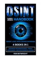 OSINT 101 Handbook: Expert-Level Intelligence Gathering: Advanced Reconnaissance, Threat Assessment, and Counterintelligence
 1839385456, 9781839385452