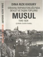 Osmanlı İmparatorluğu'nda Devlet ve Taşra Toplumu: Musul 1540-1834 [2 ed.]
 9789944882835