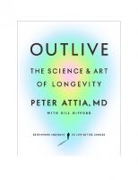 OutLive: The Science and Art of Longevity
 9780593236598, 9780593236604