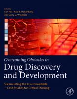Overcoming Obstacles in Drug Discovery and Development: Surmounting the Insurmountable―Case Studies for Critical Thinking [1 ed.]
 0128171340, 9780128171349