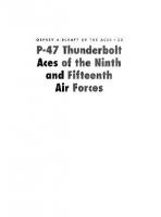 P-47 Thunderbolt Aces of the Ninth and Fifteenth Air Forces [illustrated edition]
 9781855329065, 1-85532-906-9