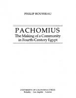 Pachomius: The making of a community in fourth-century Egypt
 9780520219595, 9780520050488