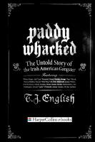 Paddy Whacked: The Untold Story of the Irish American Gangster
 0060590033, 9780060590031, 9780061536861