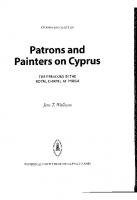 Patrons and Painters on Cyprus. The Frescoes at the Royal Chapel at Pyrga