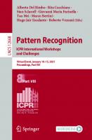 Pattern Recognition. ICPR International Workshops and Challenges: Virtual Event, January 10-15, 2021, Proceedings, Part VIII (Image Processing, Computer Vision, Pattern Recognition, and Graphics)
 3030687929, 9783030687922