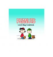 Peanuts Lunch Bag Cookbook: 50+ Packable Snacks, Sandwiches, Tasty Treats & More
 9781681885728, 1681885727