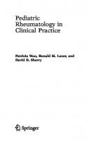 Pediatric rheumatology in clinical practice: Patricia Woo, Ronald M. Laxer, David D. Sherry [1 ed.]
 1846284201, 9781846284205, 184628421X, 9781846284212