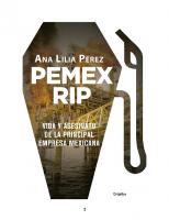 PEMEX RIP: Vida y asesinato de la principal empresa mexicana
 6073159919, 9786073159913