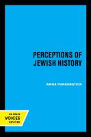 Perceptions of Jewish History [Reprint 2019 ed.]
 9780520912199