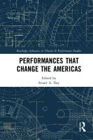 Performances that Change the Americas
 9780367489496, 9781003043638, 9781032073620