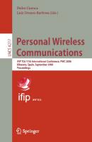 Personal Wireless Communications: IFIP TC6 11th International Conference, PWC 2006, Albacete, Spain, September 20-22, 2006, Proceedings (Lecture Notes in Computer Science, 4217)
 3540451749, 9783540451747