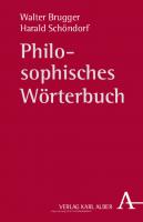 Philosophisches Wörterbuch
 9783495860847, 9783495482131, 9783451204104