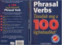 Phrasal Verbs: Tanuljuk meg a 100 legfontosabbat
 0194316084, 9780194316088