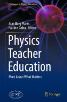 Physics Teacher Education: More About What Matters (Challenges in Physics Education)
 303144311X, 9783031443114