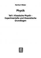 Physik: Teil I: Klassische Physik - Experimentelle und theoretische Grundlagen (German Edition)
 3835100653, 9783835100657